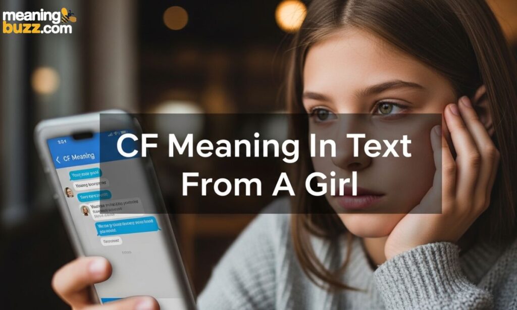 CF Meaning in Text From a Girl