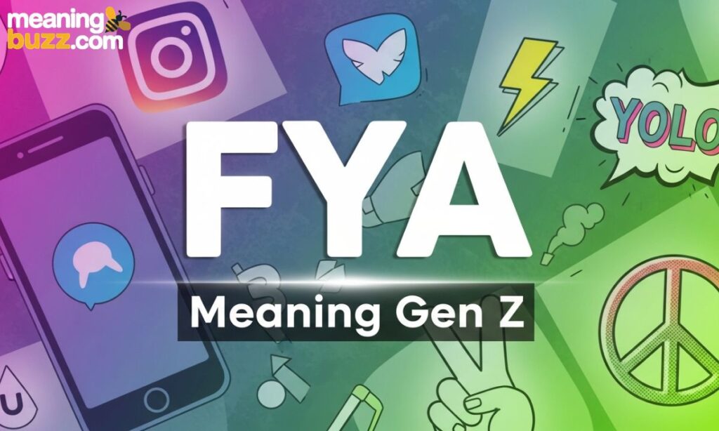 FYA Meaning Gen Z