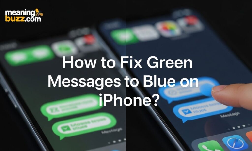 How to Fix Green Messages to Blue on iPhone