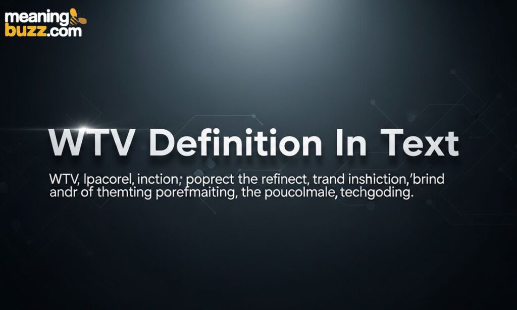 WTV Definition In Text