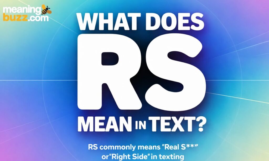 What Does RS Mean in Text