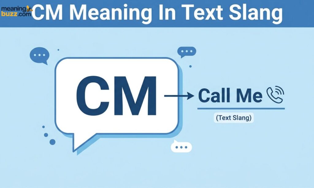 CM Meaning In Text Slang