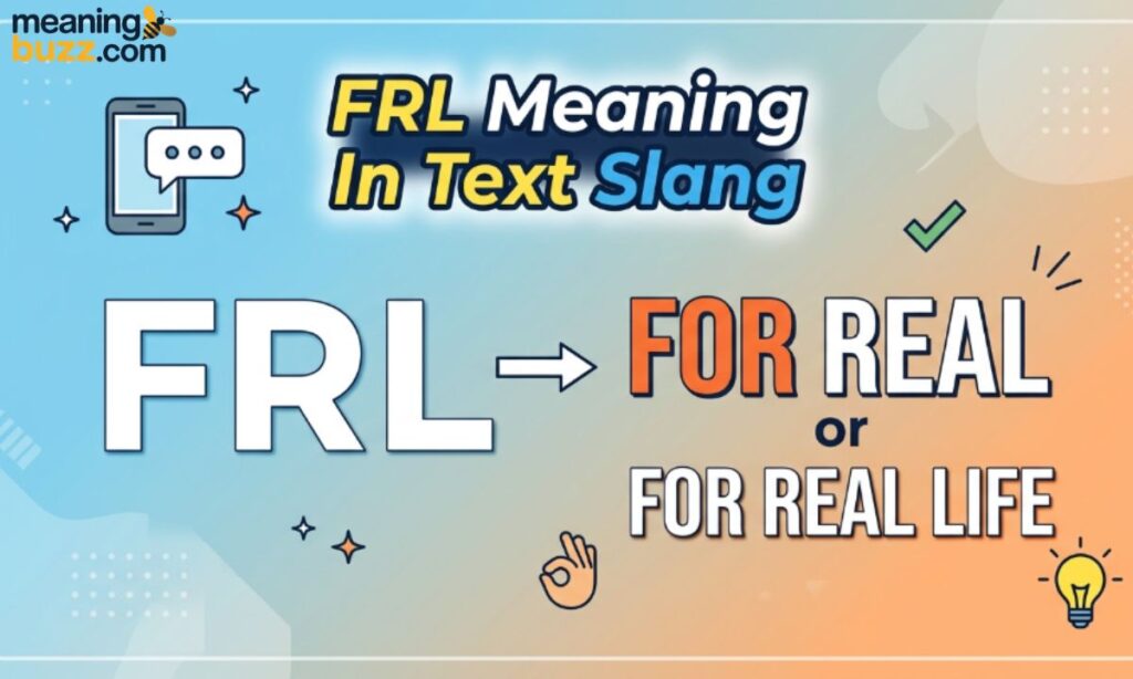 FRL Meaning In Text Slang