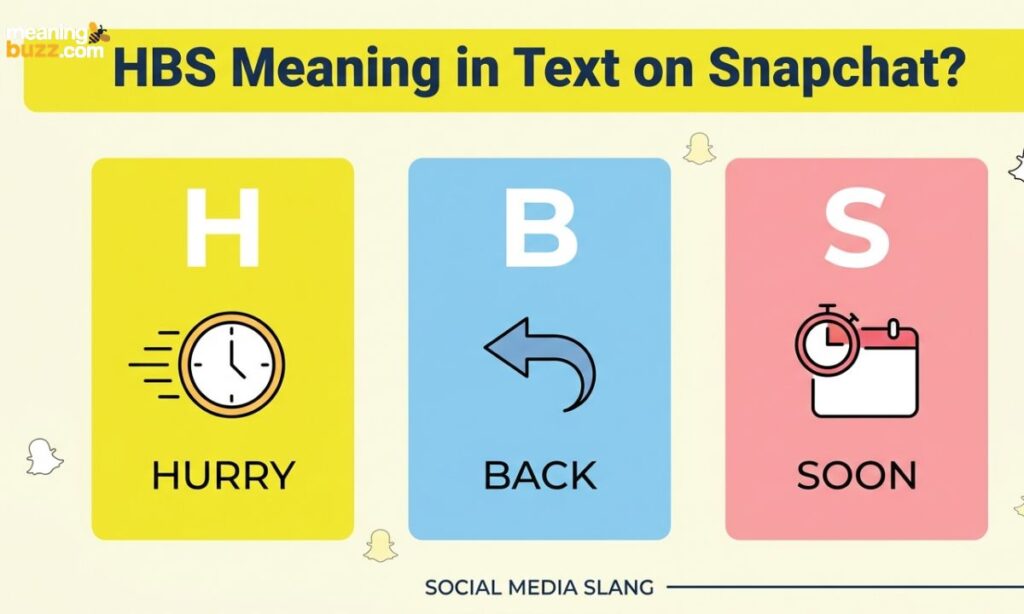 HBS Meaning in Text on Snapchat
