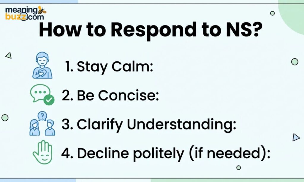 How To Respond To NS