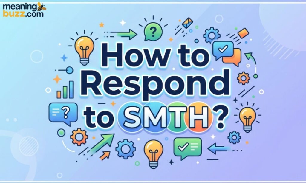 What Does SMTH Mean In Text