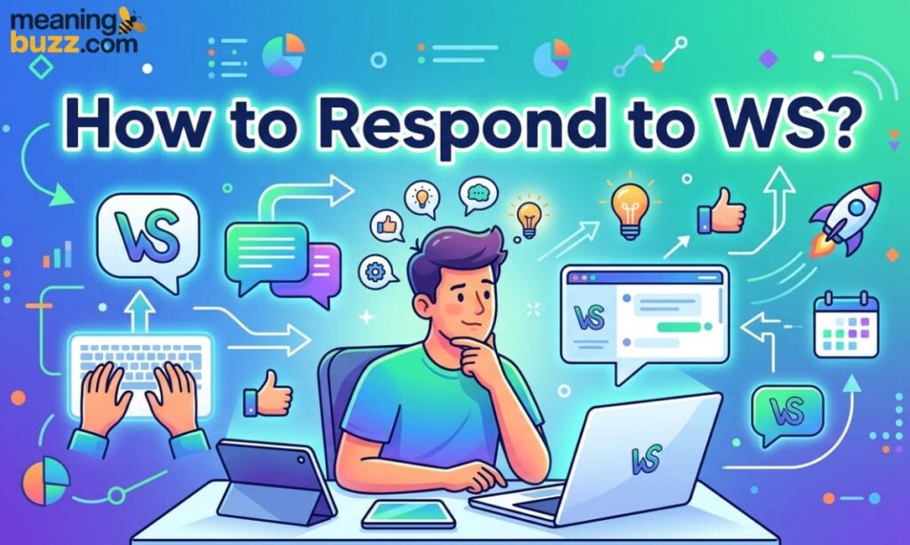 How To Respond To WS