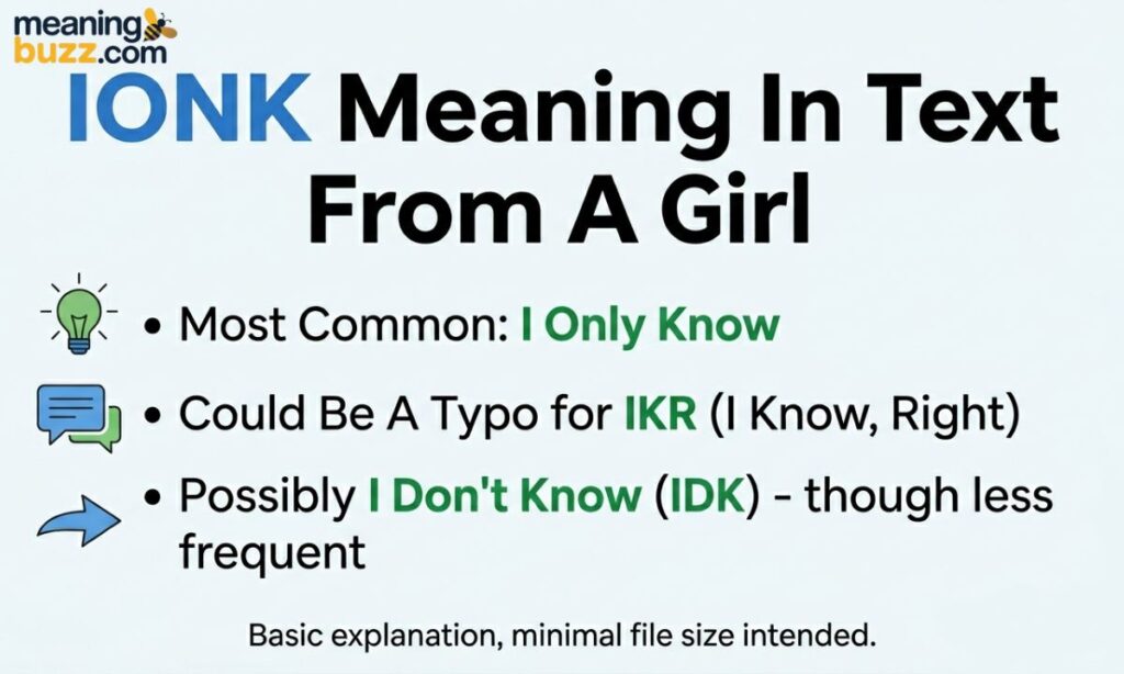 IONK Meaning In Text From A Girl