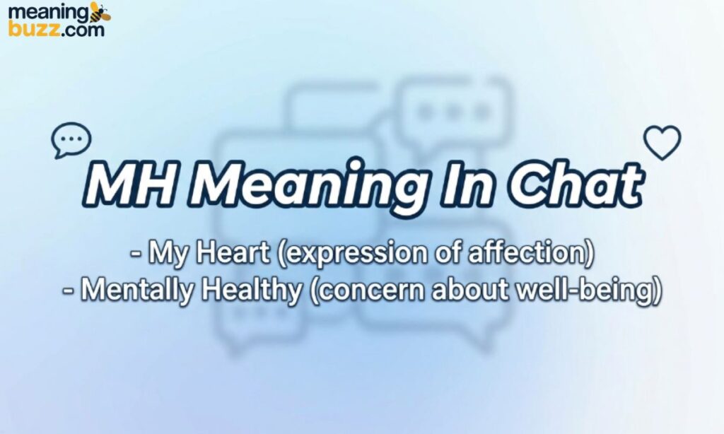 MH Meaning in Chat