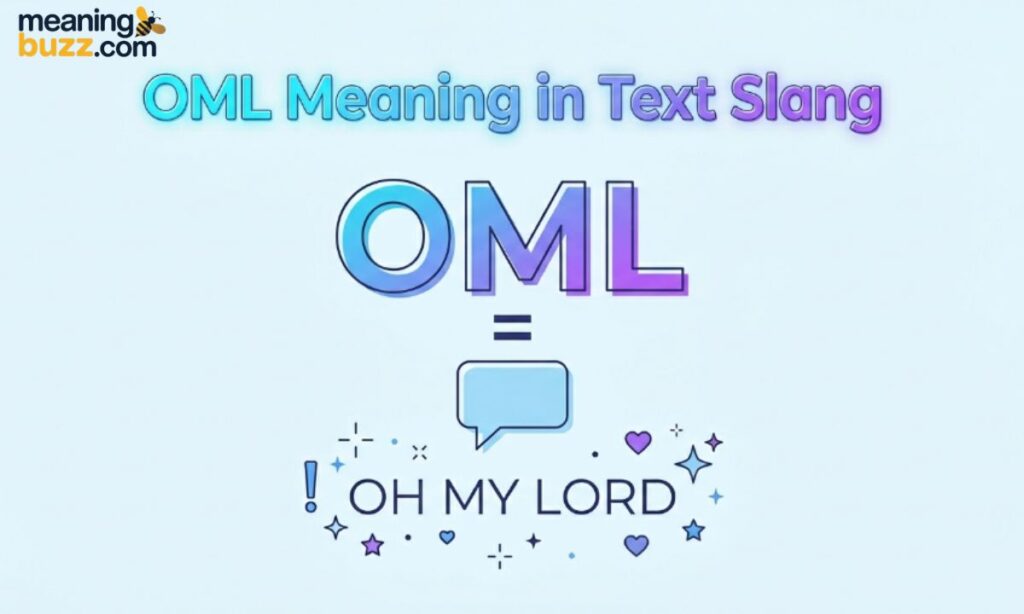 OML Meaning In Text Slang