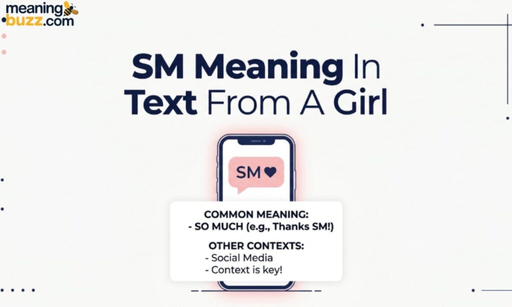 SM Meaning In Text From A Girl
