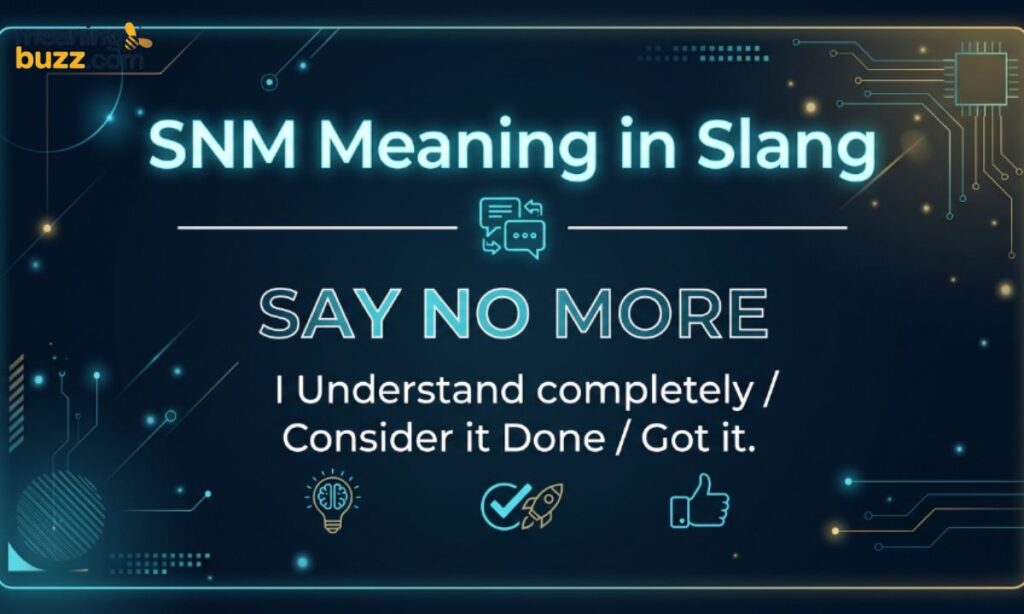 SNM Meaning In Slang