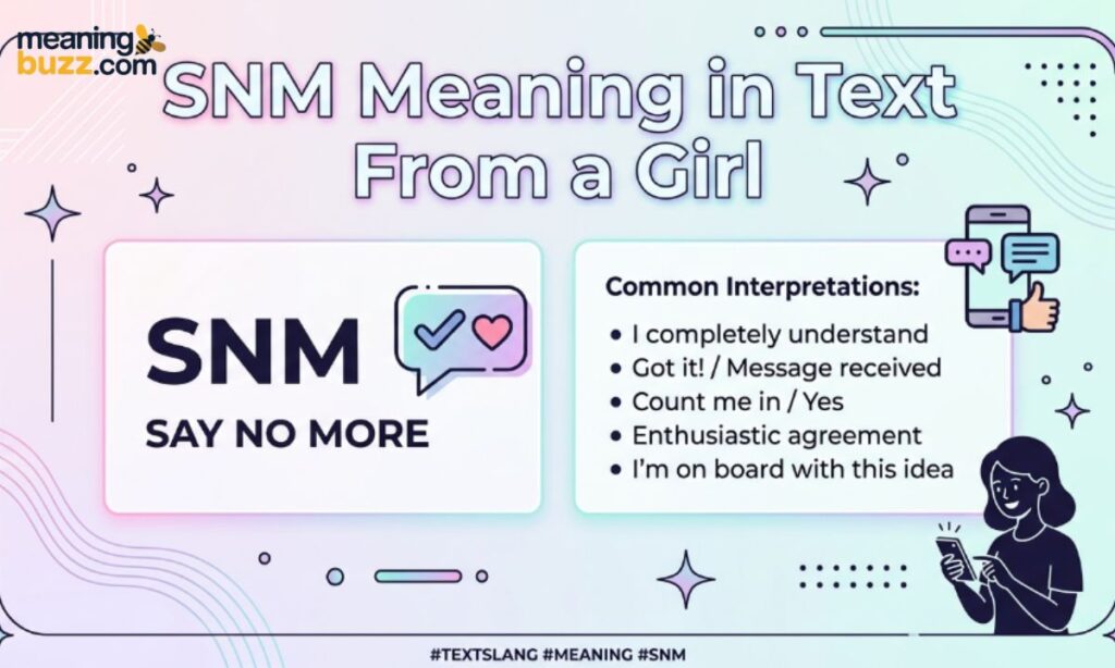 SNM Meaning In Text From A Girl