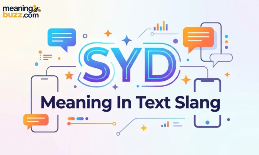 SYD Meaning In Text Slang