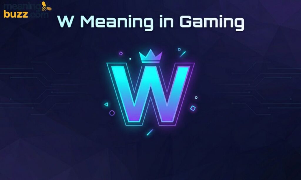 W Meaning in Gaming