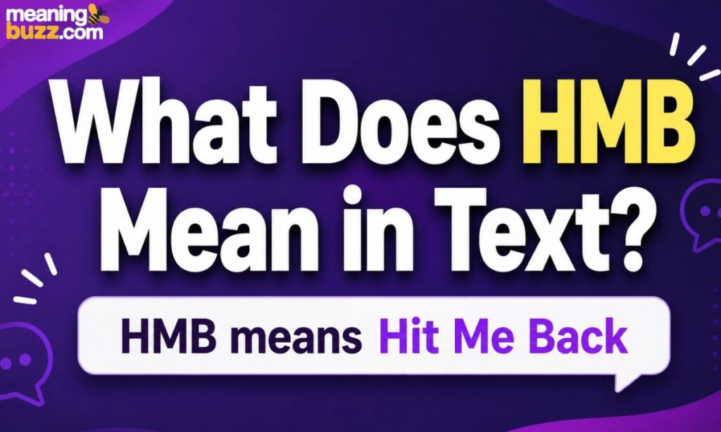 What Does HMB Mean In Text