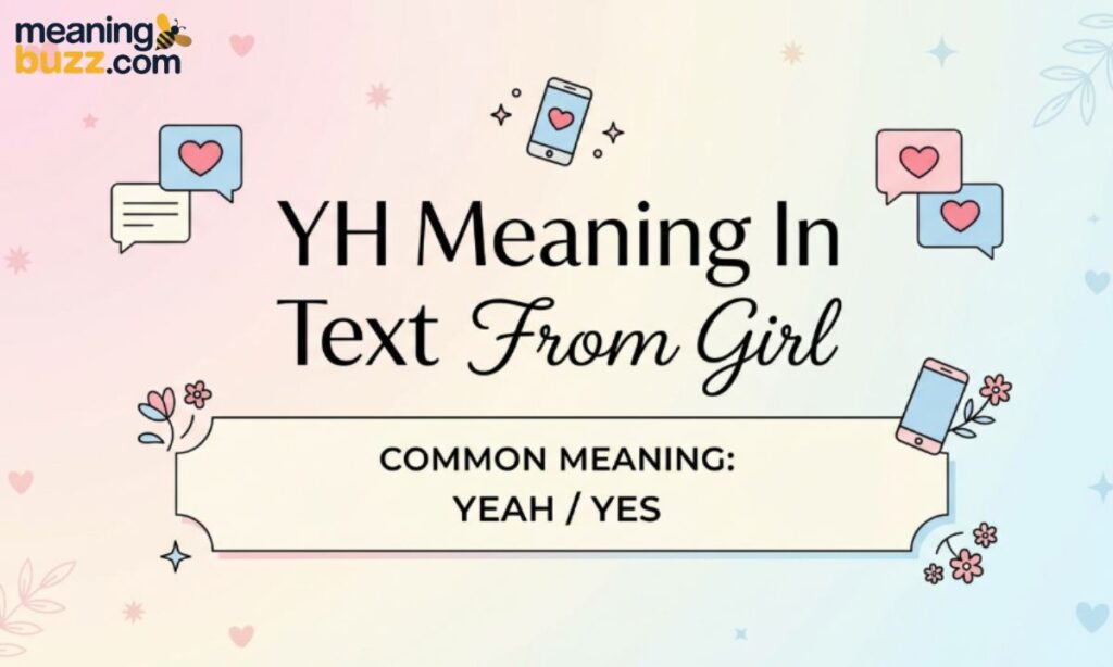 YH Meaning In Text From Girl