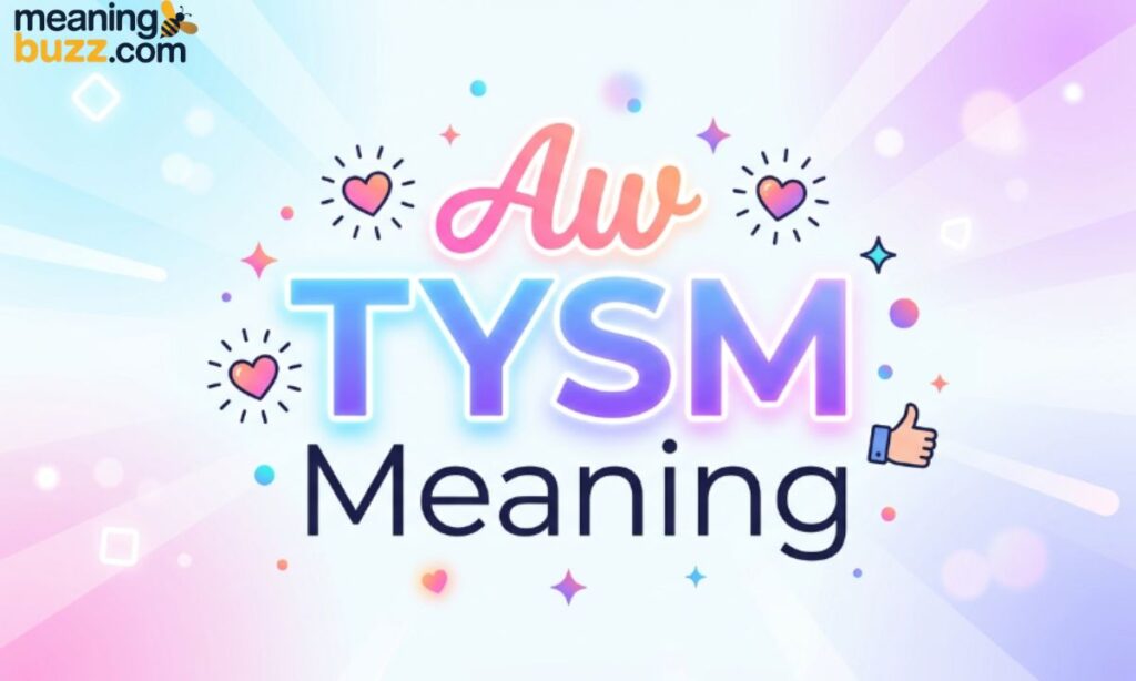 Aw TYSM Meaning