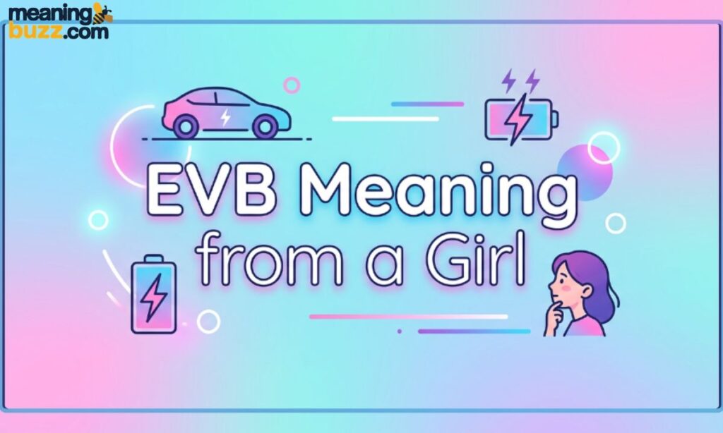 EVB Meaning from a Girl