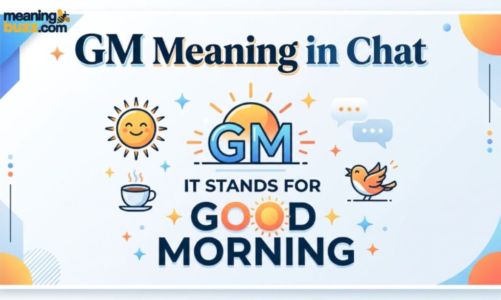 GM Meaning in Chat