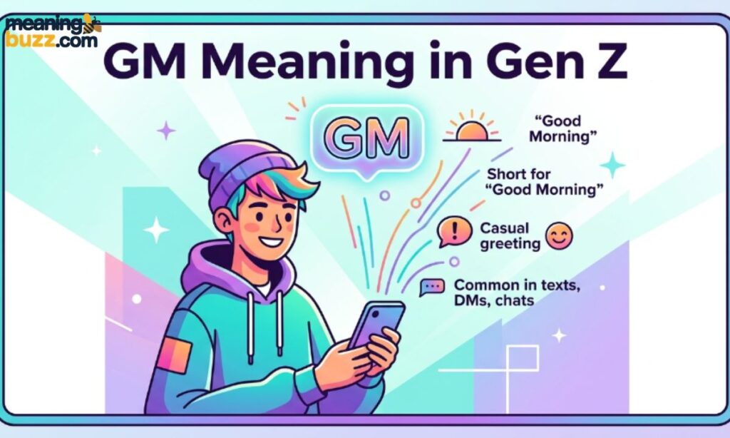 GM Meaning in Gen Z