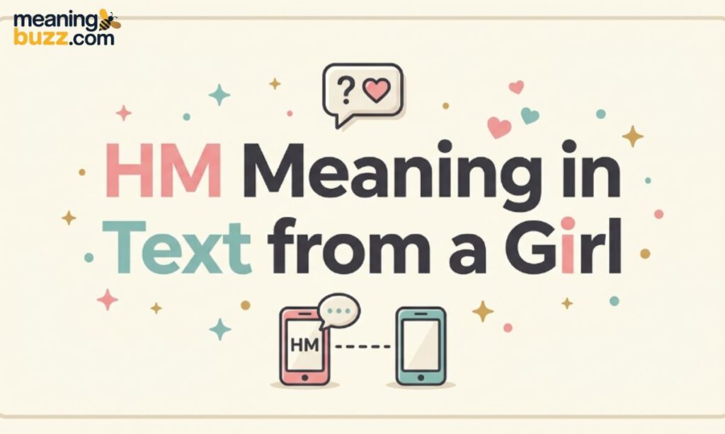 HM Meaning in Text from a Girl