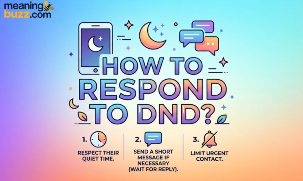 How to Respond to DND