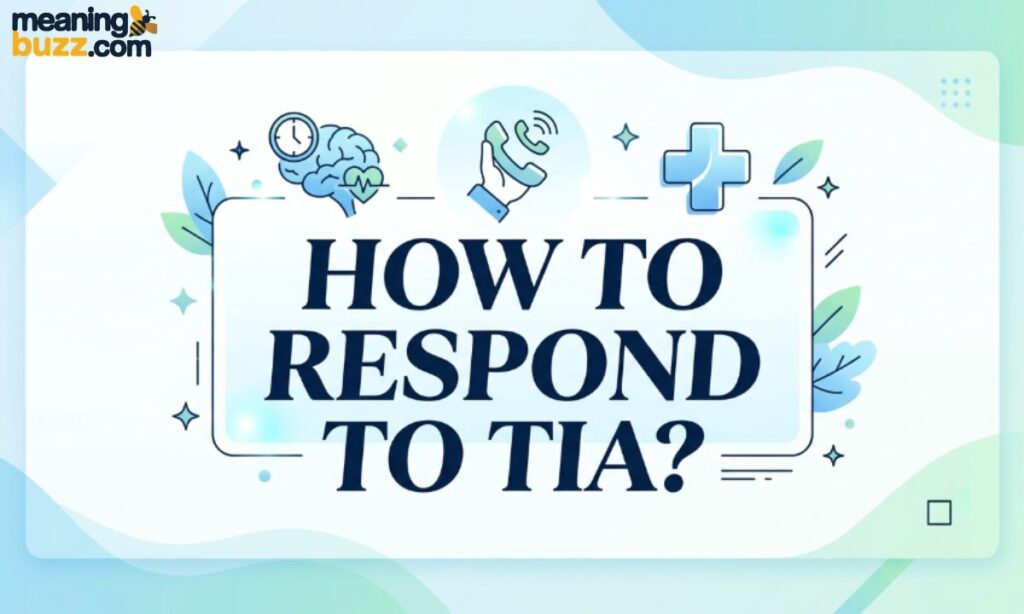 How to Respond to TIA