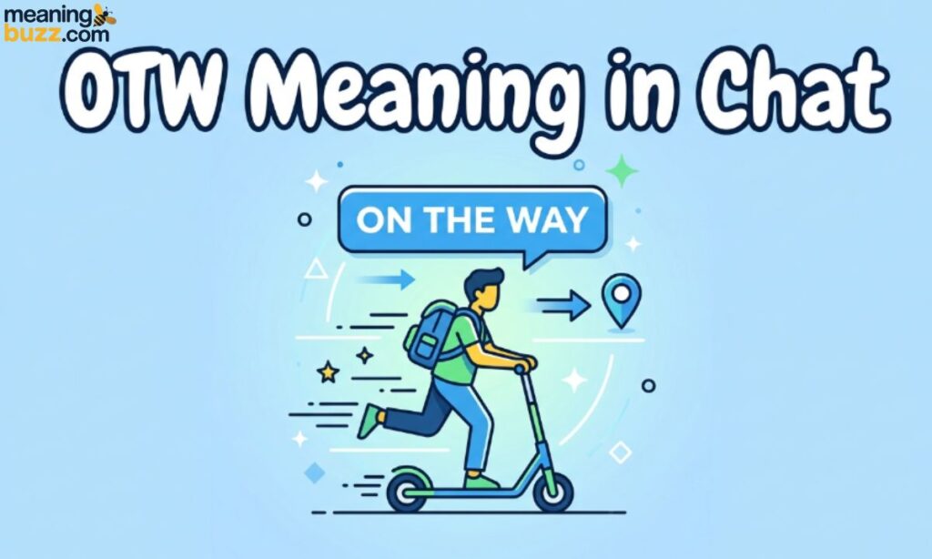OTW Meaning in Chat