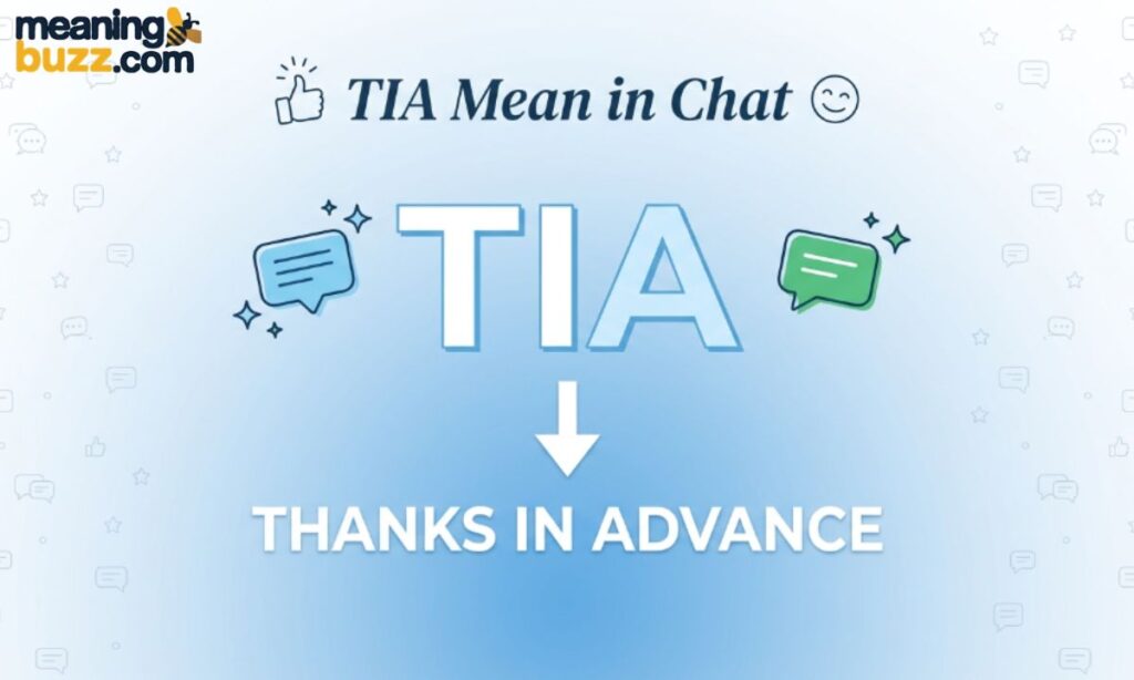 TIA Mean in Chat