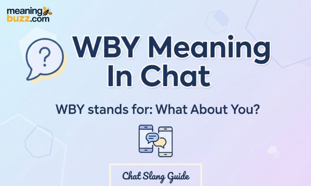 WBY Meaning In Chat