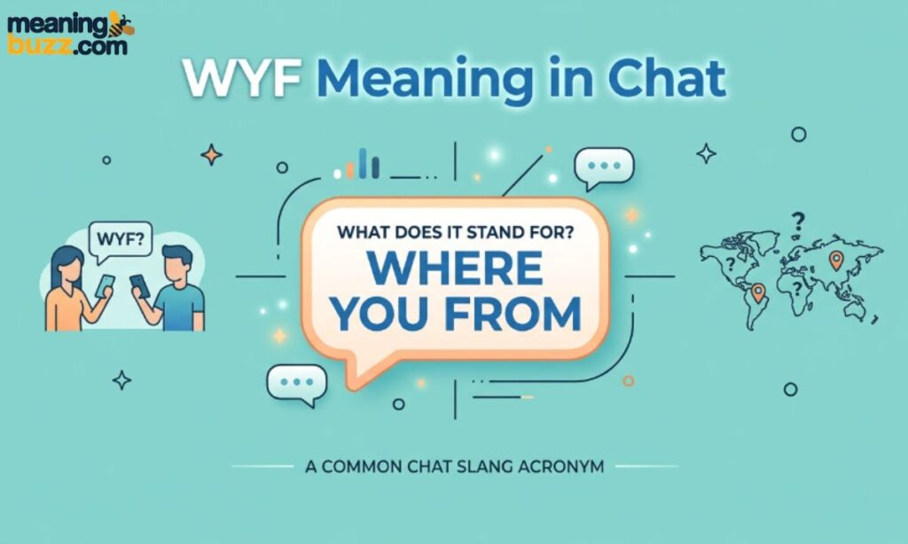 WYF Meaning in Chat