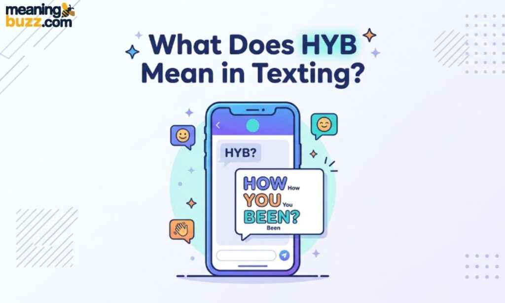 What Does HYB Mean in Texting