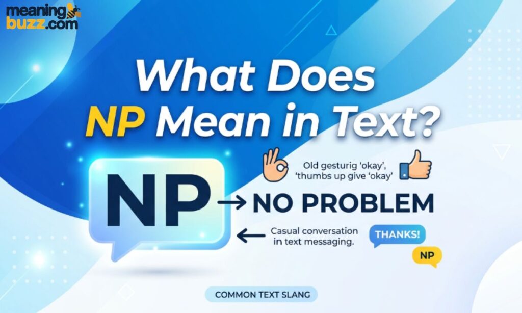 What Does NP Mean in Text