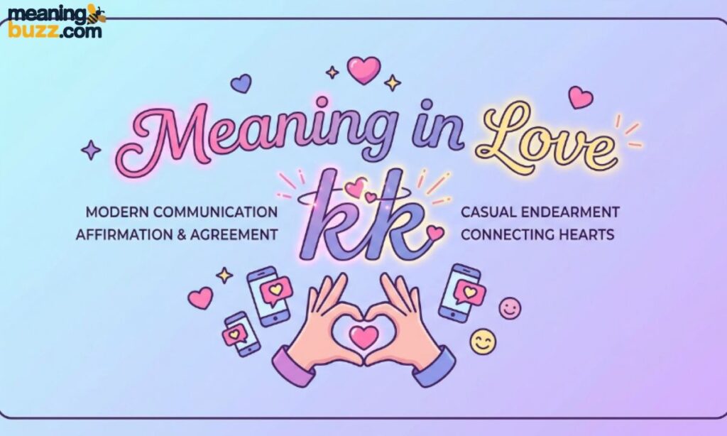 kk Meaning in Love