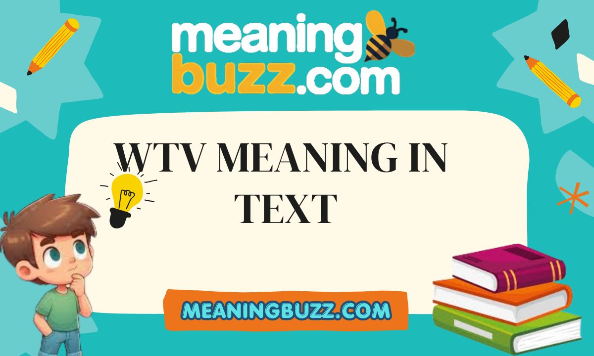 WTV Meaning In Text