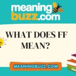 What Does FF Mean