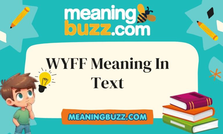 WYFF Meaning In Text