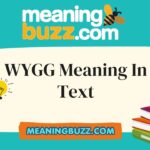 WYGG Meaning In Text