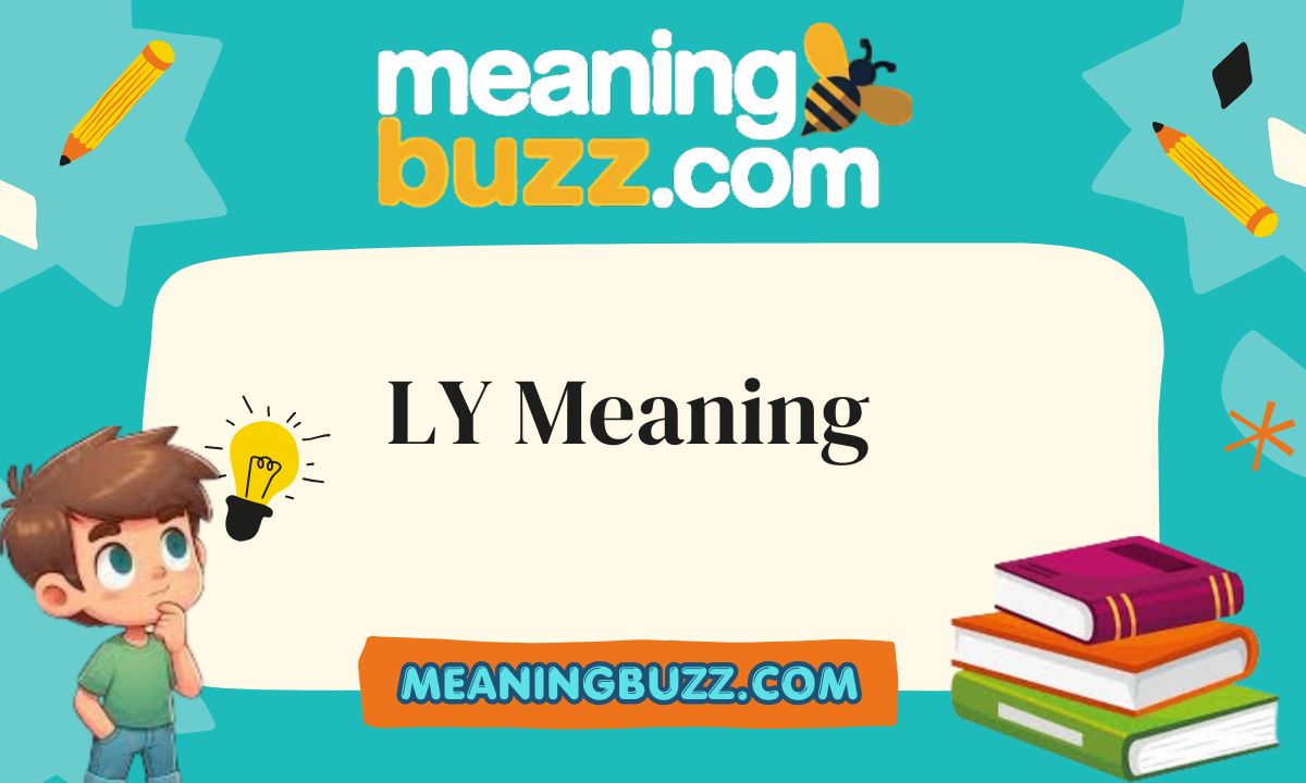 LY Meaning