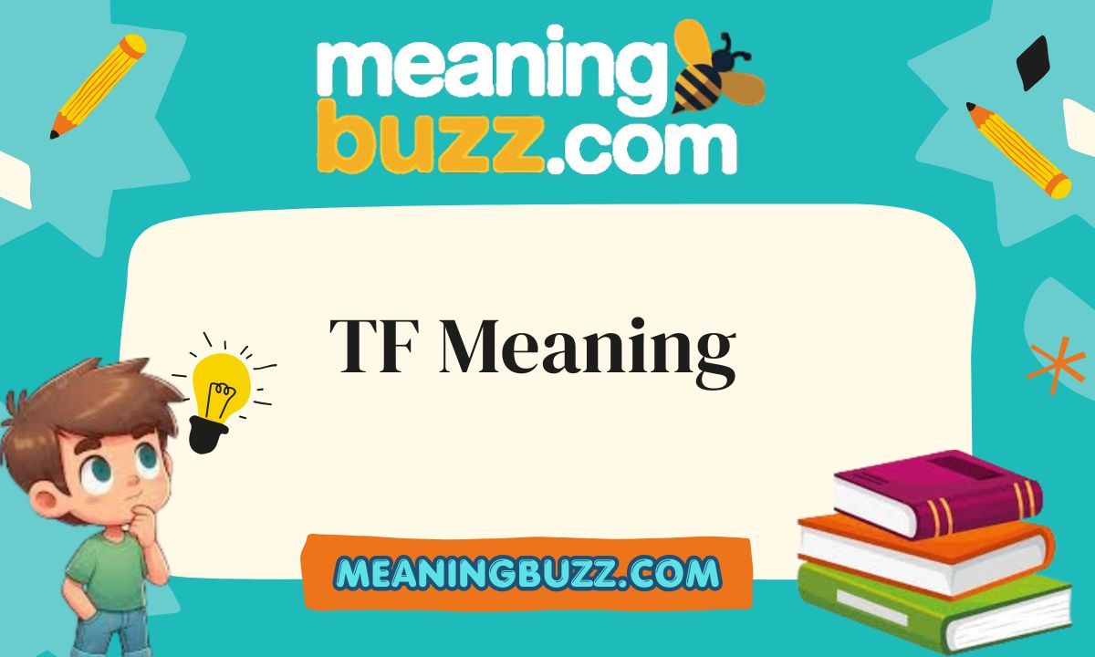 TF Meaning