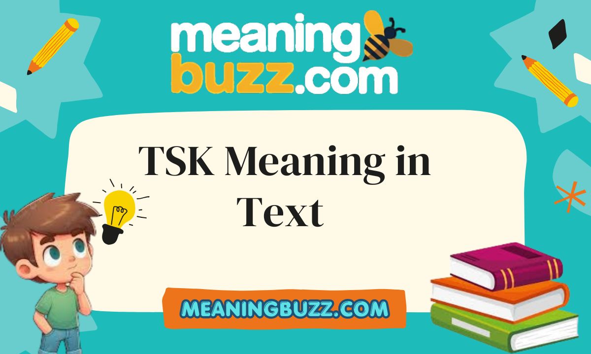 TSK Meaning in Text